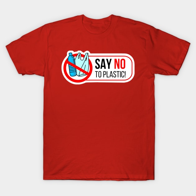 Say no to plastic T-Shirt by pickledpossums